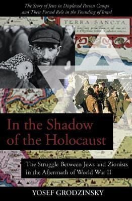 Produktbild: In the Shadow of the Holocaust: The Struggle Between Jews and Zionists in the Aftermath of World War II