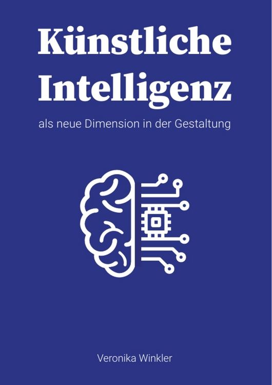 Produktbild: K&uuml;nstliche Intelligenz als neue Dimension in der Gestaltung