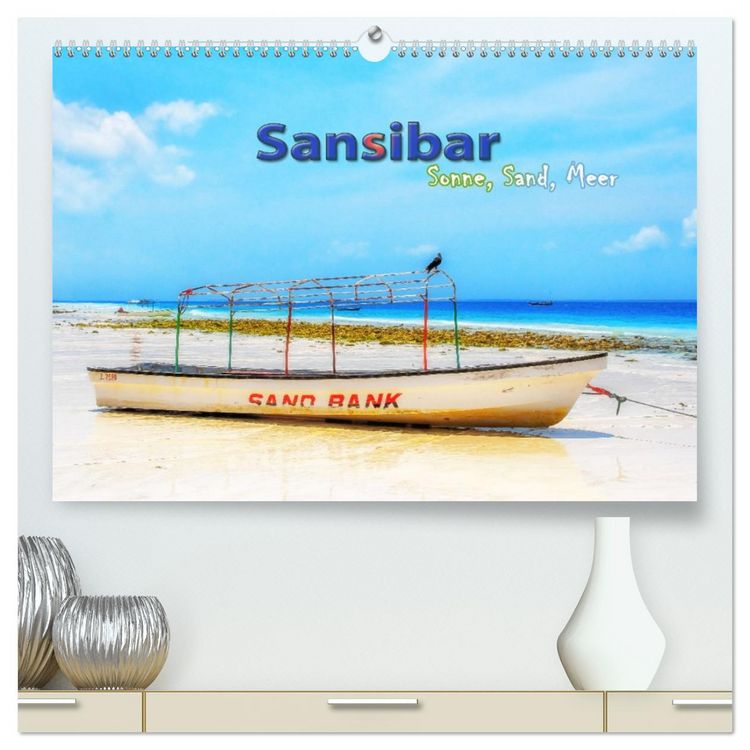 Produktbild: Sansibar - Sonne, Sand, Meer (hochwertiger Premium Wandkalender 2026 DIN A2 quer), Kunstdruck in Hochglanz