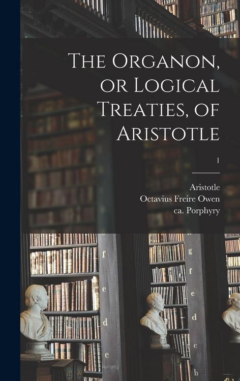 Produktbild: The Organon, or Logical Treaties, of Aristotle; 1