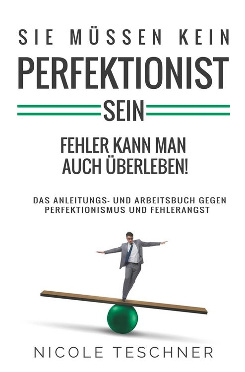 Produktbild: Sie m&uuml;ssen kein Perfektionist sein:
