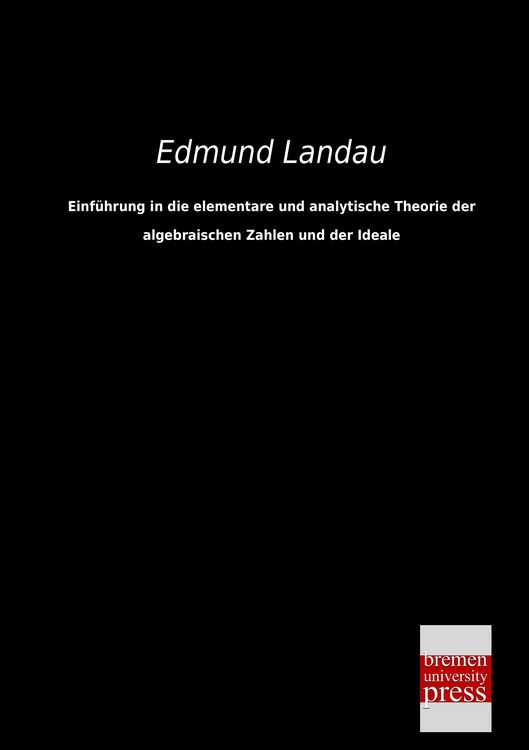 Produktbild: Einf&uuml;hrung in die elementare und analytische Theorie der algebraischen Zahlen und der Ideale