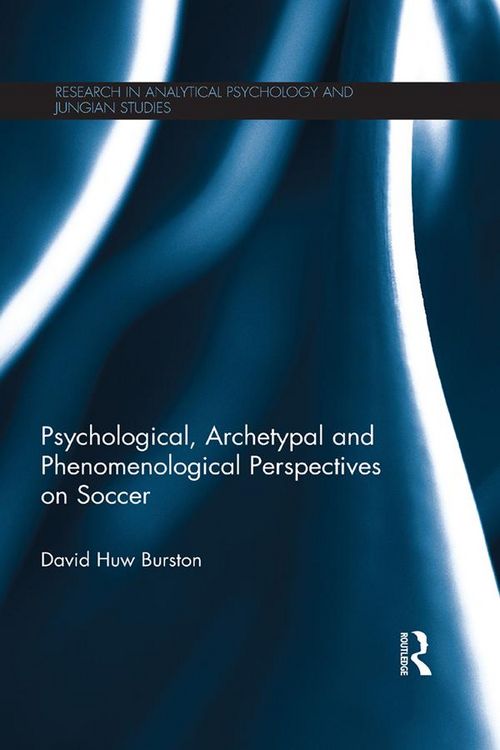 Produktbild: Psychological, Archetypal and Phenomenological Perspectives on Soccer