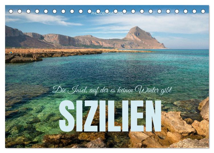 Produktbild: Sizilien &ndash; Die Insel, auf der es keinen Winter gibt (Tischkalender 2026 DIN A5 quer), CALVENDO Monatskalender