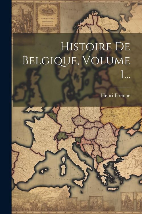 Produktbild: Histoire De Belgique, Volume 1...