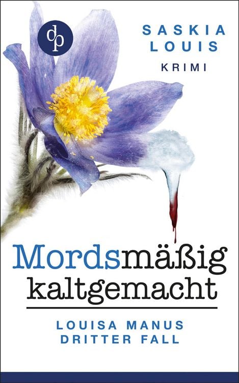 Produktbild: Mordsmäßig kaltgemacht - Louisa Manus dritter Fall