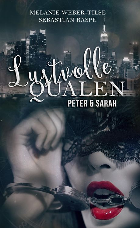 Produktbild: Lustvolle Qualen: Peter & Sarah
