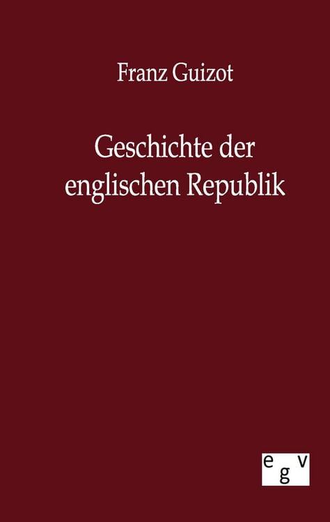 Produktbild: Geschichte der englischen Republik