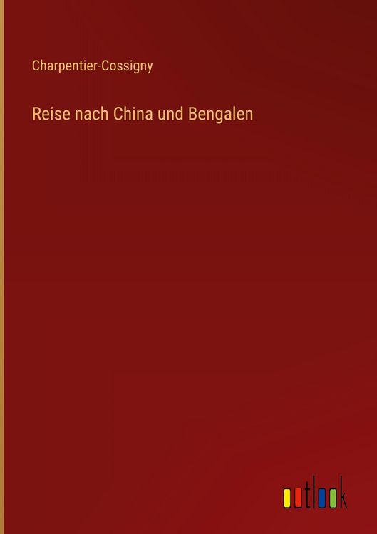 Produktbild: Reise nach China und Bengalen