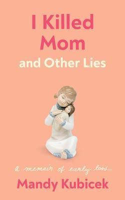 Produktbild: I Killed Mom and Other Lies