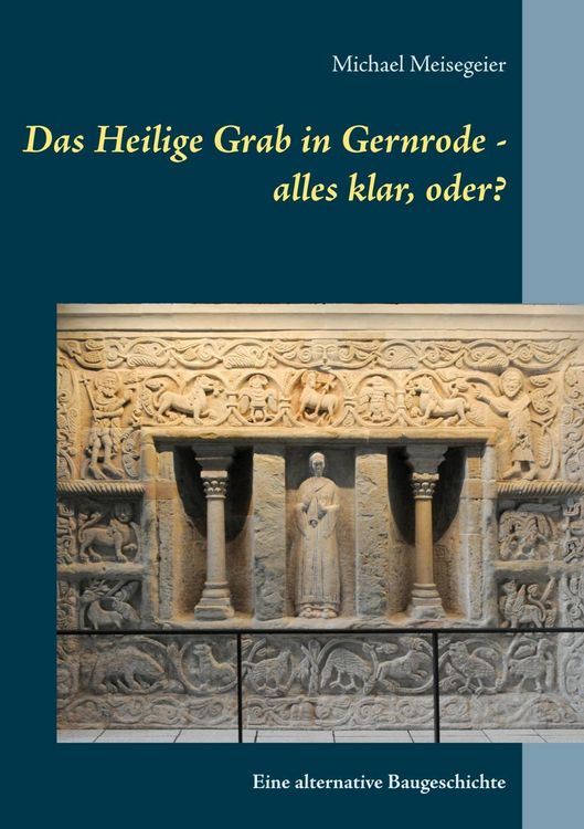 Produktbild: Das Heilige Grab in Gernrode - alles klar, oder?