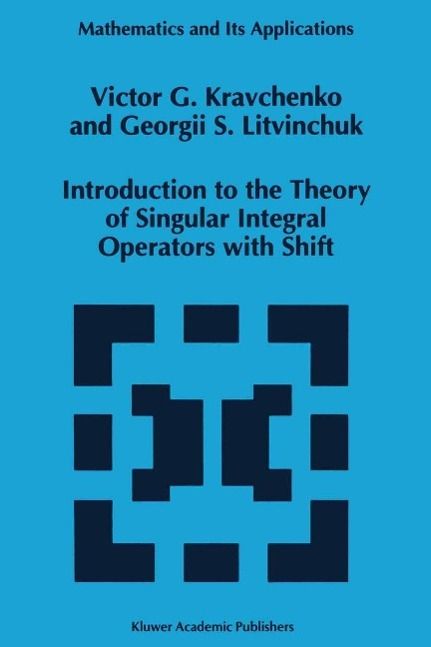 Produktbild: Introduction to the Theory of Singular Integral Operators with Shift