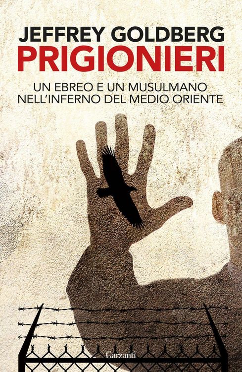 Produktbild: Prigionieri. Un ebreo e un musulmano nell'infermo del Medioriente