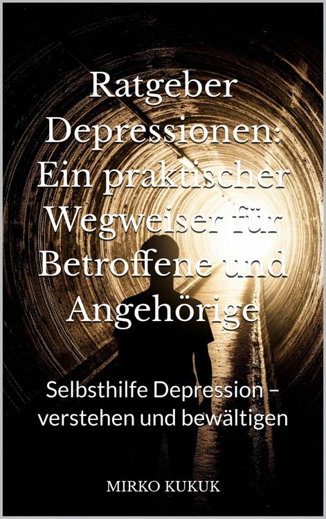 Produktbild: Ratgeber Depressionen: Ein praktischer Wegweiser f&uuml;r Betroffene und Angeh&ouml;rige