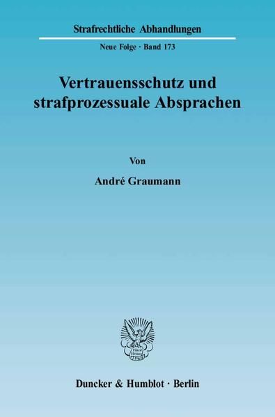 Produktbild: Vertrauensschutz und strafprozessuale Absprachen.
