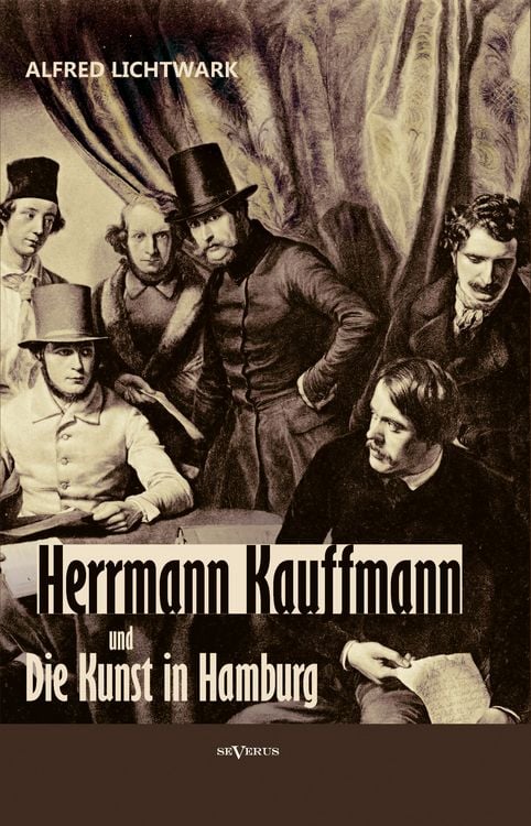 Produktbild: Lichtwark, A: Herrmann Kauffmann und die Kunst in Hamburg vo