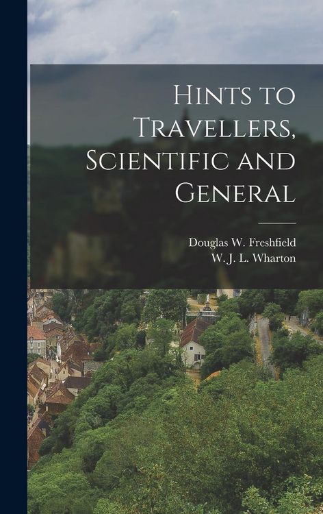 Produktbild: Hints to Travellers, Scientific and General