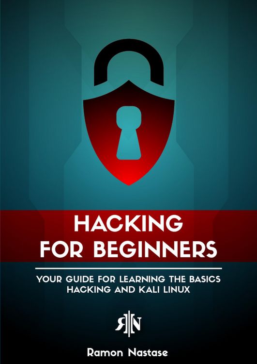 Produktbild: Hacking for Beginners: Your Guide for Learning the Basics - Hacking and Kali Linux (Security and Hacking, #1)
