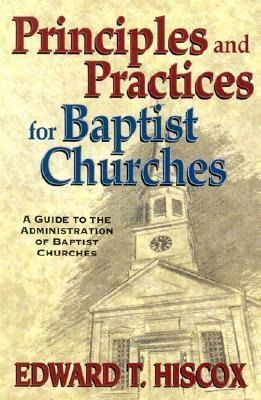 Produktbild: Principles and Practices for Baptist Churches