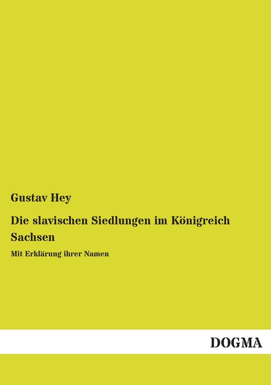 Produktbild: Die slavischen Siedlungen im K&ouml;nigreich Sachsen