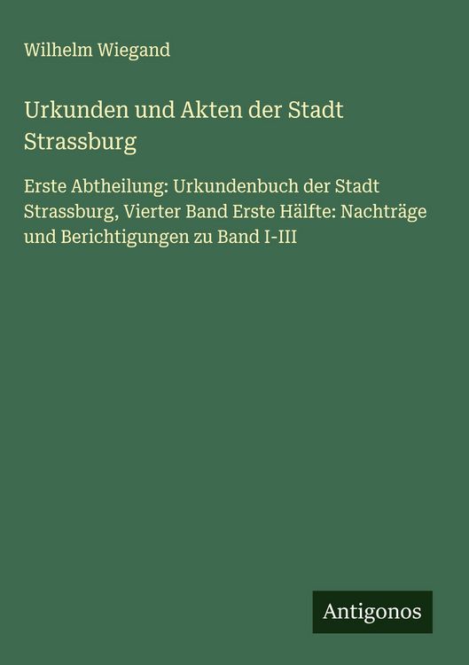 Produktbild: Urkunden und Akten der Stadt Strassburg