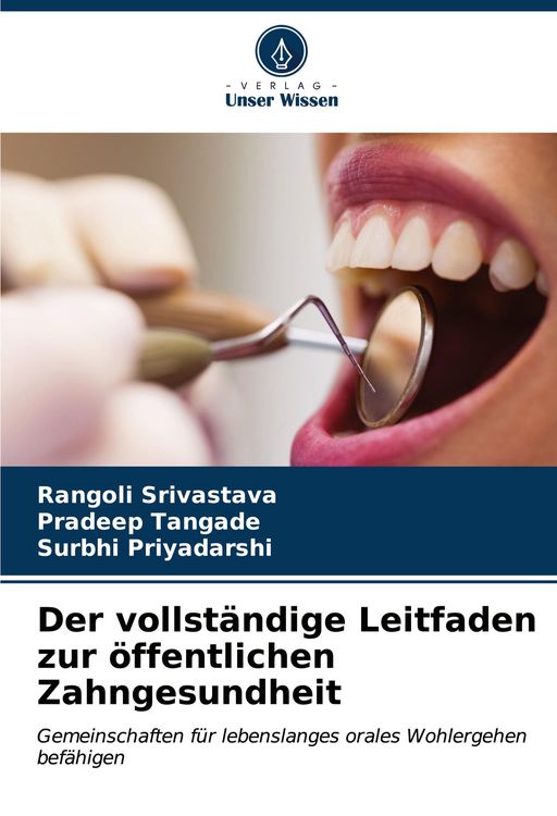 Produktbild: Der vollst&auml;ndige Leitfaden zur &ouml;ffentlichen Zahngesundheit