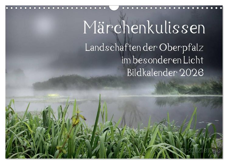 Produktbild: M&auml;rchenkulissen - Landschaften der Oberpfalz (Wandkalender 2026 DIN A3 quer), CALVENDO Monatskalender