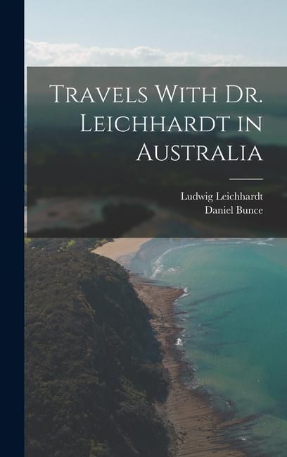 Produktbild: Travels With Dr. Leichhardt in Australia