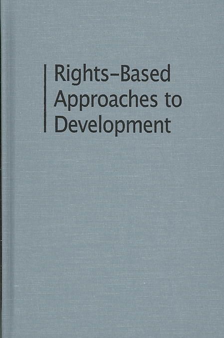Produktbild: Rights-Based Approaches to Development: Exploring the Potential and Pitfalls
