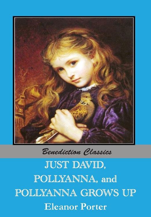 Produktbild: Just David AND Pollyanna AND Pollyanna Grows Up