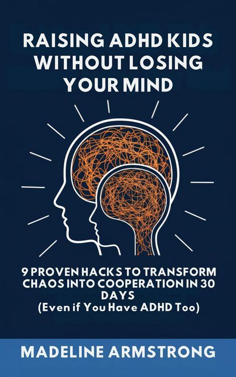 Produktbild: Raising ADHD Kids Without Losing Your Mind