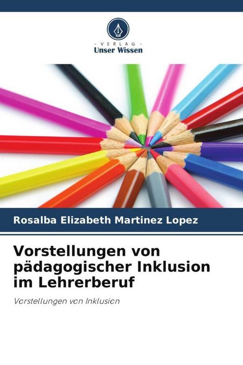 Produktbild: Vorstellungen von p&auml;dagogischer Inklusion im Lehrerberuf