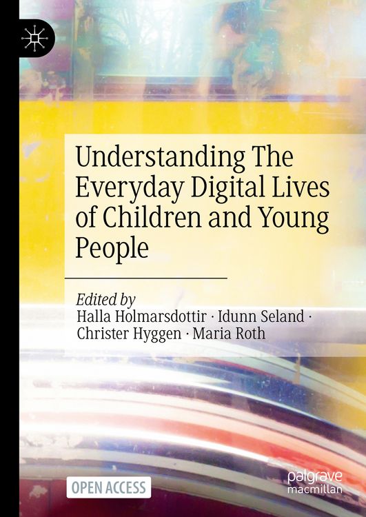 Produktbild: Understanding The Everyday Digital Lives of Children and Young People