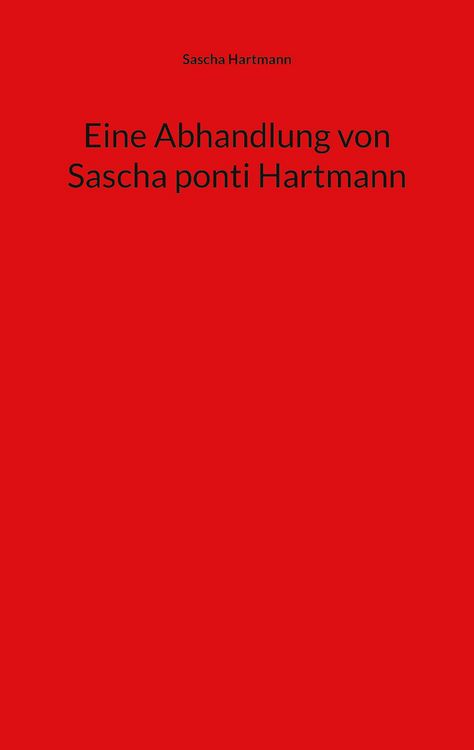 Produktbild: Eine Abhandlung von Sascha ponti Hartmann