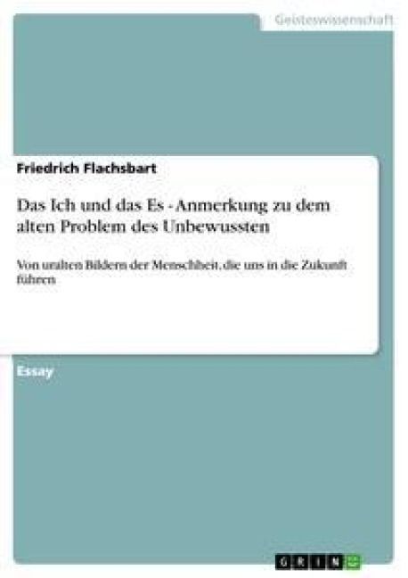 Produktbild: Das Ich und das Es - Anmerkung zu dem alten Problem des Unbewussten