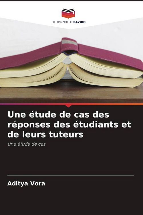 Produktbild: Une &eacute;tude de cas des r&eacute;ponses des &eacute;tudiants et de leurs tuteurs