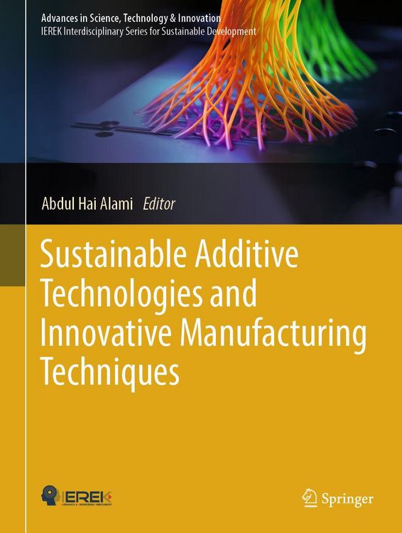 Produktbild: Sustainable Additive Technologies and Innovative Manufacturing Techniques