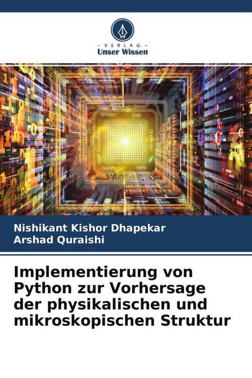 Produktbild: Implementierung von Python zur Vorhersage der physikalischen und mikroskopischen Struktur