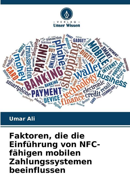 Produktbild: Faktoren, die die Einf&uuml;hrung von NFC-f&auml;higen mobilen Zahlungssystemen beeinflussen