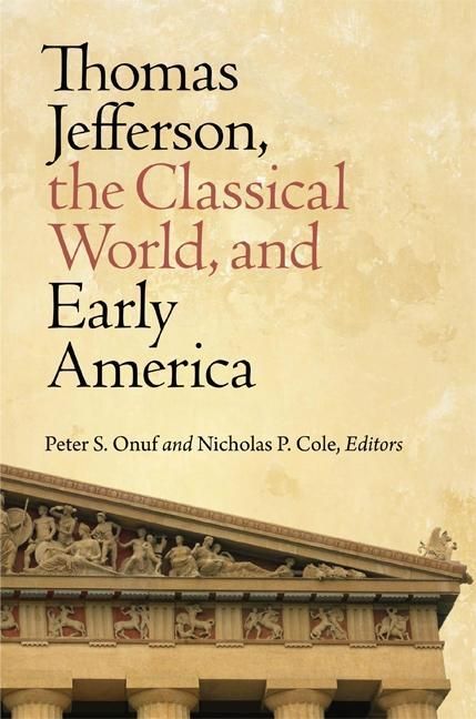 Produktbild: Thomas Jefferson, the Classical World, and Early America