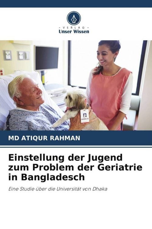 Produktbild: Einstellung der Jugend zum Problem der Geriatrie in Bangladesch