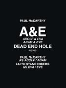 Produktbild: Paul McCarthy: A&e, Dead End Hole, Picnic