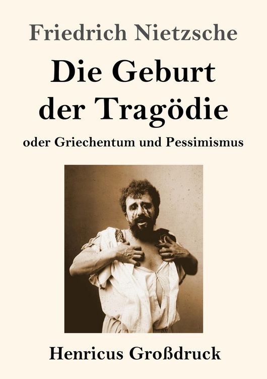 Produktbild: Die Geburt der Trag&ouml;die (Gro&szlig;druck)