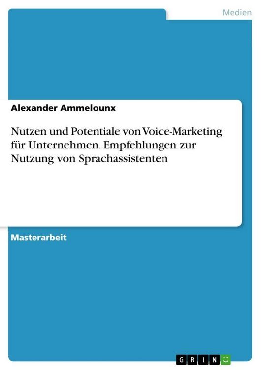 Produktbild: Nutzen und Potentiale von Voice-Marketing f&uuml;r Unternehmen. Empfehlungen zur Nutzung von Sprachassistenten