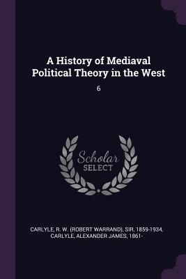 Produktbild: A History of Mediaval Political Theory in the West
