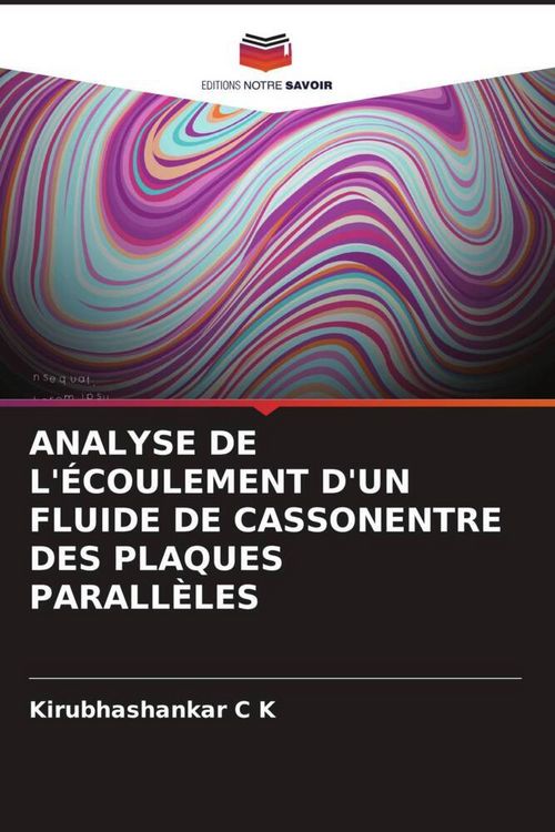 Produktbild: ANALYSE DE L'&Eacute;COULEMENT D'UN FLUIDE DE CASSONENTRE DES PLAQUES PARALL&Egrave;LES