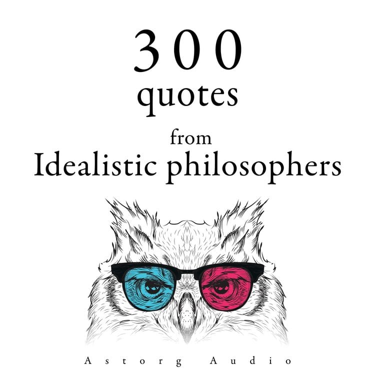 Produktbild: 300 Quotes from Idealistic Philosophers