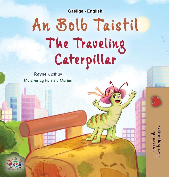 Produktbild: The Traveling Caterpillar (Irish English Bilingual Book for Kids)