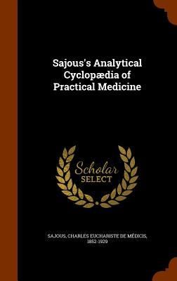Produktbild: Sajous's Analytical Cyclop&aelig;dia of Practical Medicine