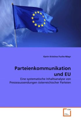 Produktbild: Fuchs-Mayr, K: Parteienkommunikation und EU
